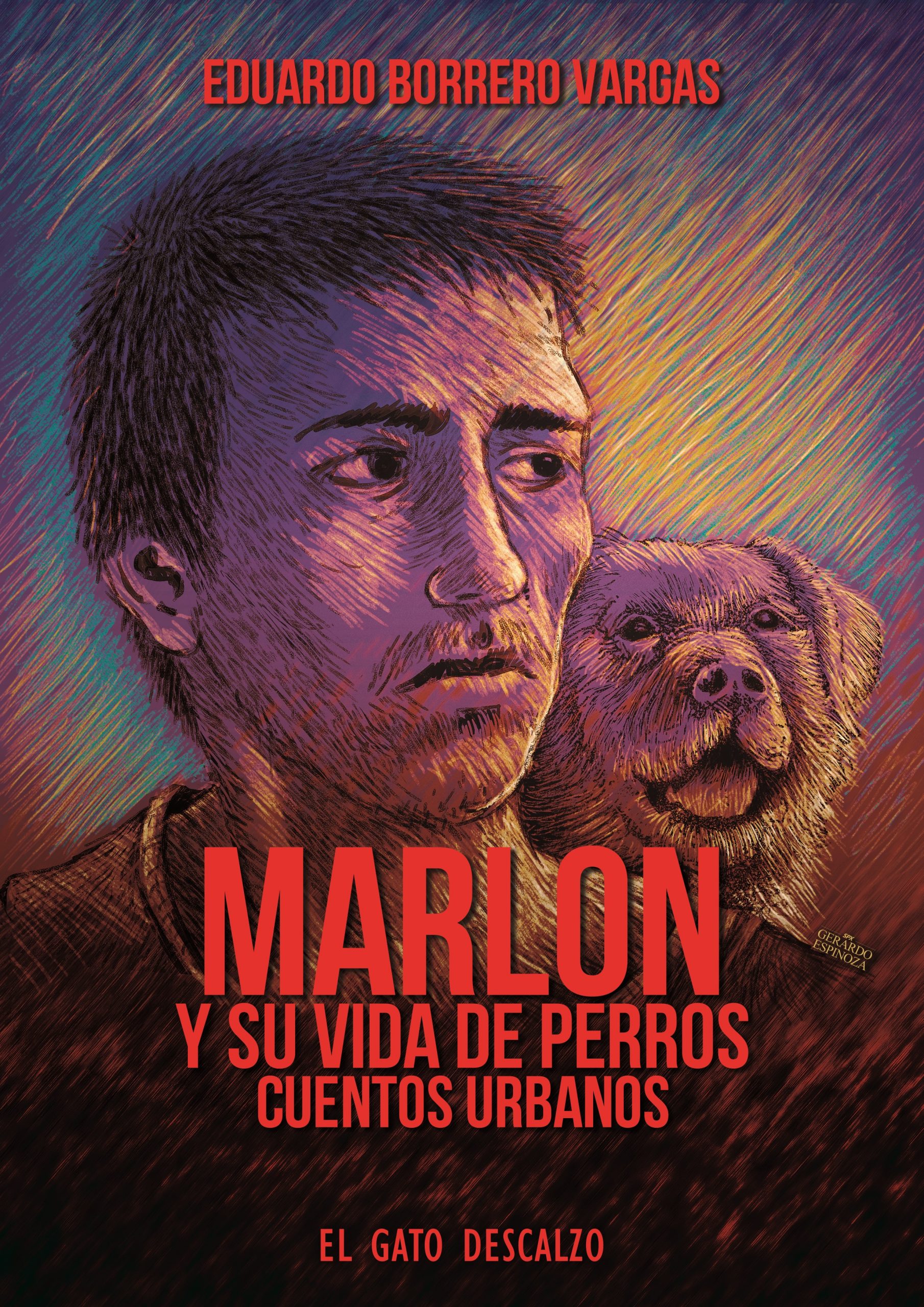 Marlon y su vida de perros. Cuentos urbanos – El gato descalzo